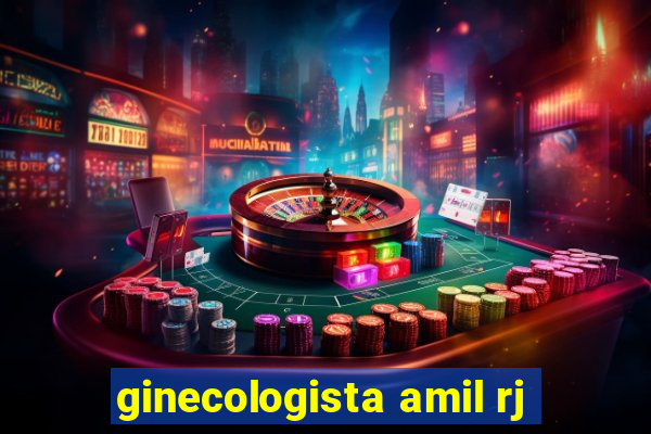 ginecologista amil rj